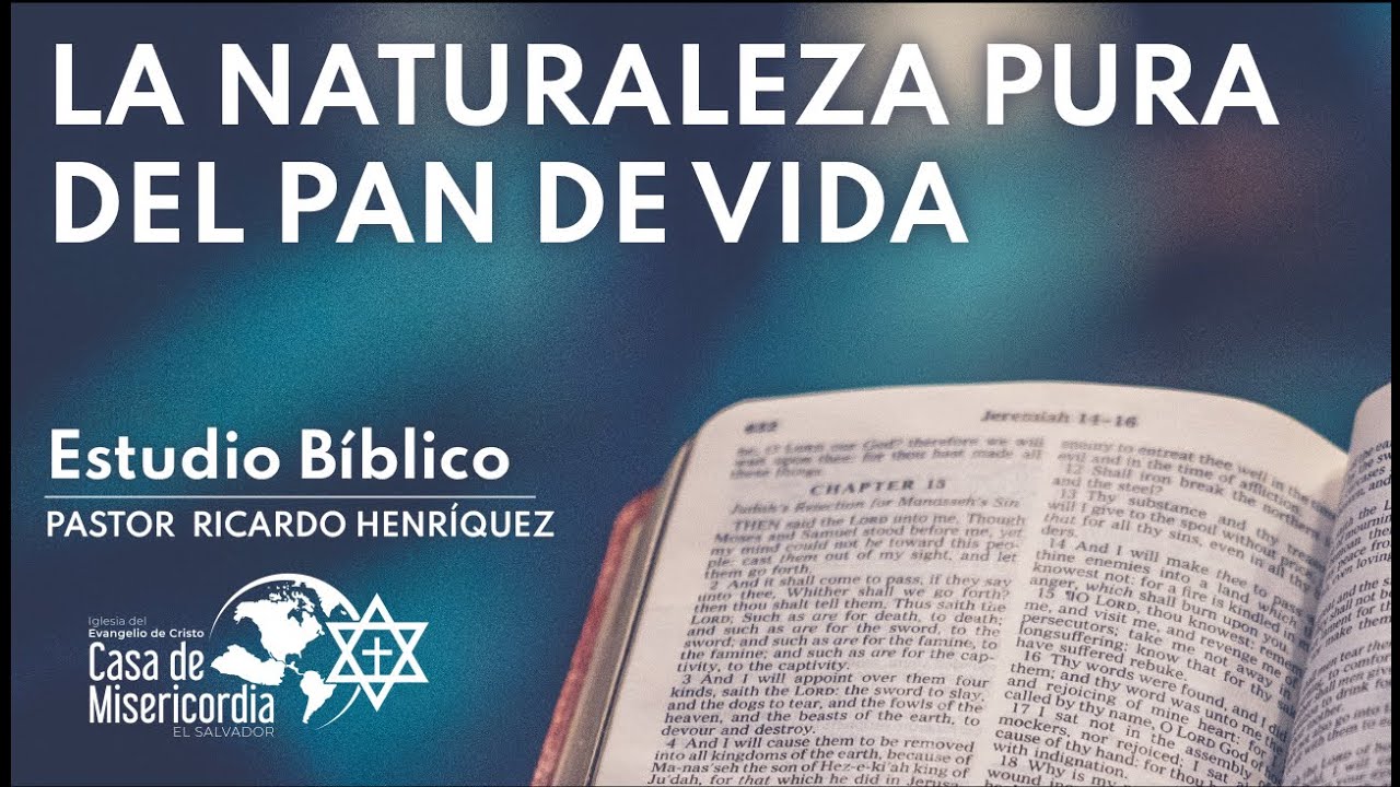 La Naturaleza Pura del Pan de vida