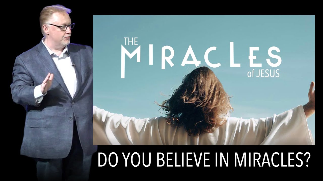 The Miracles of Jesus -1- Do You Believe in Miracles? - YouTube