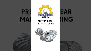 Precision Gear Manufacturing | IndustrialGearbox.Net #GearboxRepair