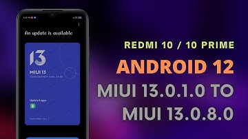 Redmi 10 / 10 Prime MIUI 13 & Android 12 Updates Rolling Out 🥰🥰 | MIUI 13.0.1.0 to MIUI 13.0.8.0 🔥🔥