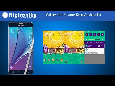 Galaxy Note 5 - Apps Keep Crashing Fix - Fliptroniks.com