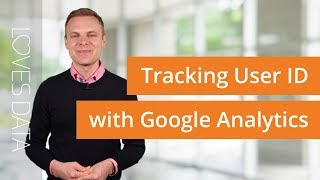 User ID in Google Analytics Here's What You Need To Know