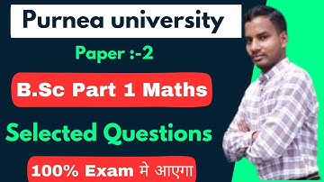 Purnea university Part 1 Paper 2 Selected Questions