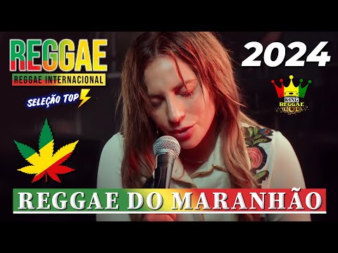 MELO DE CARLA CÍNTIA 2024 ♫ O MELHOR DO REGGAE INTERNACIONAL 1♫ REGGAE REMIX 2024 ♫ MÚSICA REGGAE