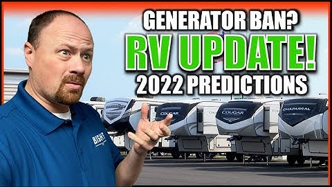 Generators BANNED 2022 Trends & More! January RV Industry Update