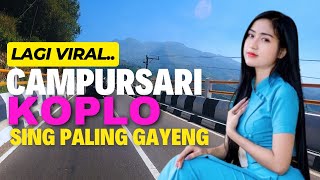 Download Lagu VIRAL CAMPURSARI KOPLO BASS GLERR SING PALING GAYENG TENAN KAGEM TOMBO NGANTUK MP3
