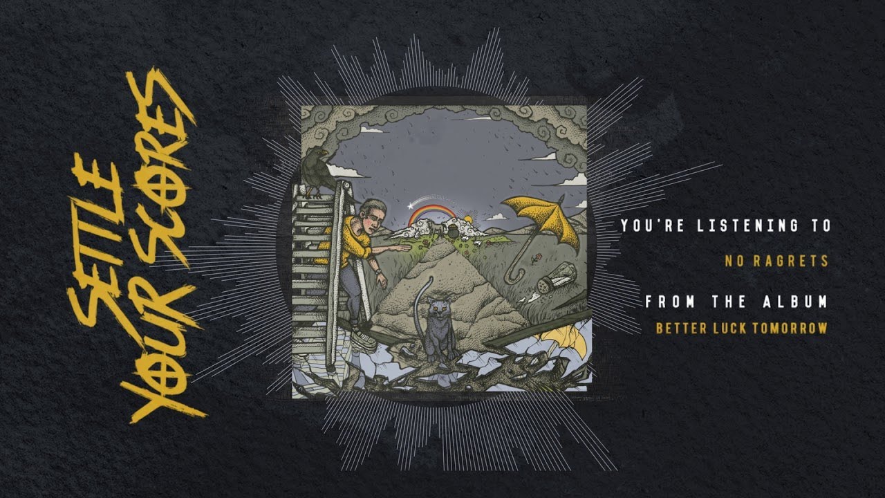 Settle Your Scores - No Ragrets (OFFICIAL AUDIO)