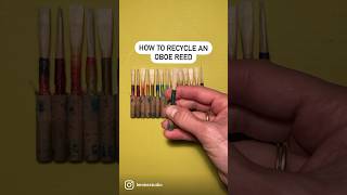 Recycle Your Oboe Reeds!