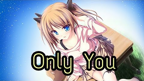 Nightcore - Only You ~ • (Cheat codes, Little mix)