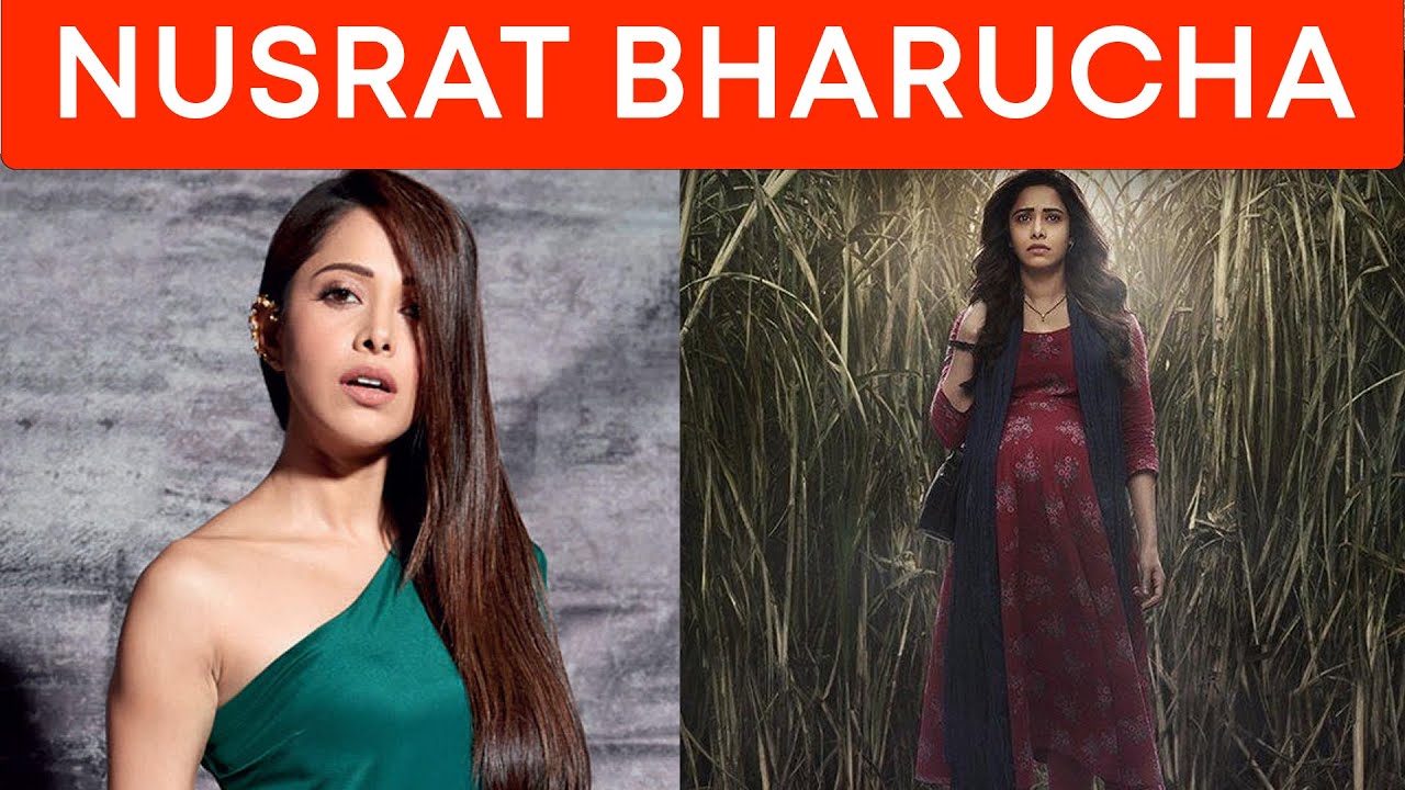 Nushrat Bharucha 15 Amazing Facts Nushrat Bharucha Biography Must Watched Chhorii नुसरत भरुचा picture