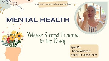 Release Stored Trauma in the Body SPECIFIC: I Know Where It Needs To Leave From | EFT (Tapping)