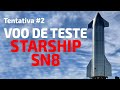 [#2 Tentativa] Teste de 12,5 km do SN8 | SpaceX Starship