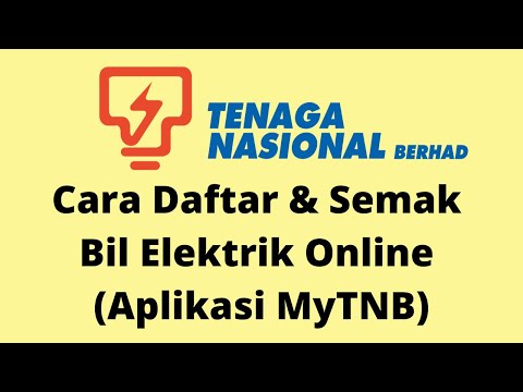 Cara Daftar & Semak Bil Elektrik Online (Aplikasi MyTNB)