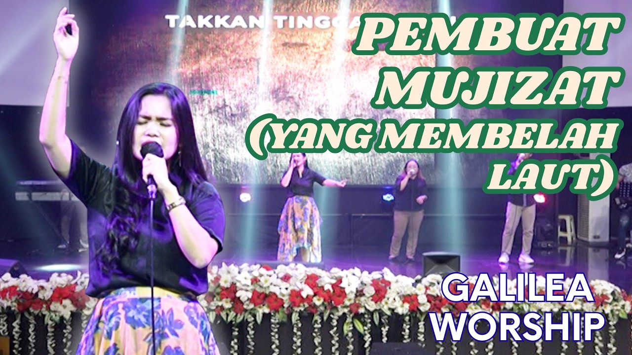 PEMBUAT MUJIZAT (Yang Membelah Laut) | Cover by Galilea Worship | Ester