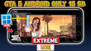 GTA V Extreme Lite 15GB Version on Mobile | Winlator 2.7.2 Setup + Gameplay