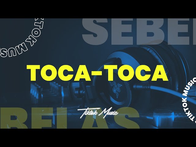 DJ TOCA TOCA X SEBELAS DUA BELAS class=