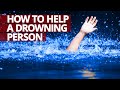 How to Help a Drowning Person #Lifesaver