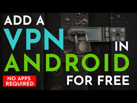 How to Setup an Android VPN Connection (2020) | Free Mobile VPN Android (yes, it's really free)