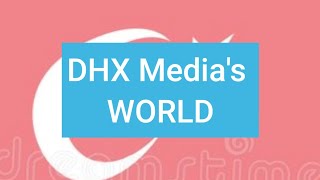 Dhx Medias World - Turkish Theme Song
