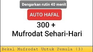 300 lebih Kosa Kata Mufrodat Bahasa Arab Sehari-hari yang Harus Dihafalkan @ArabTutor  