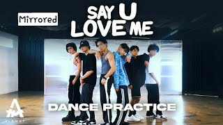 Alamat 'Say U Love Me' (Dance Practice) mirrored