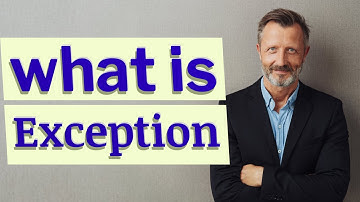 Exception | Meaning of exception