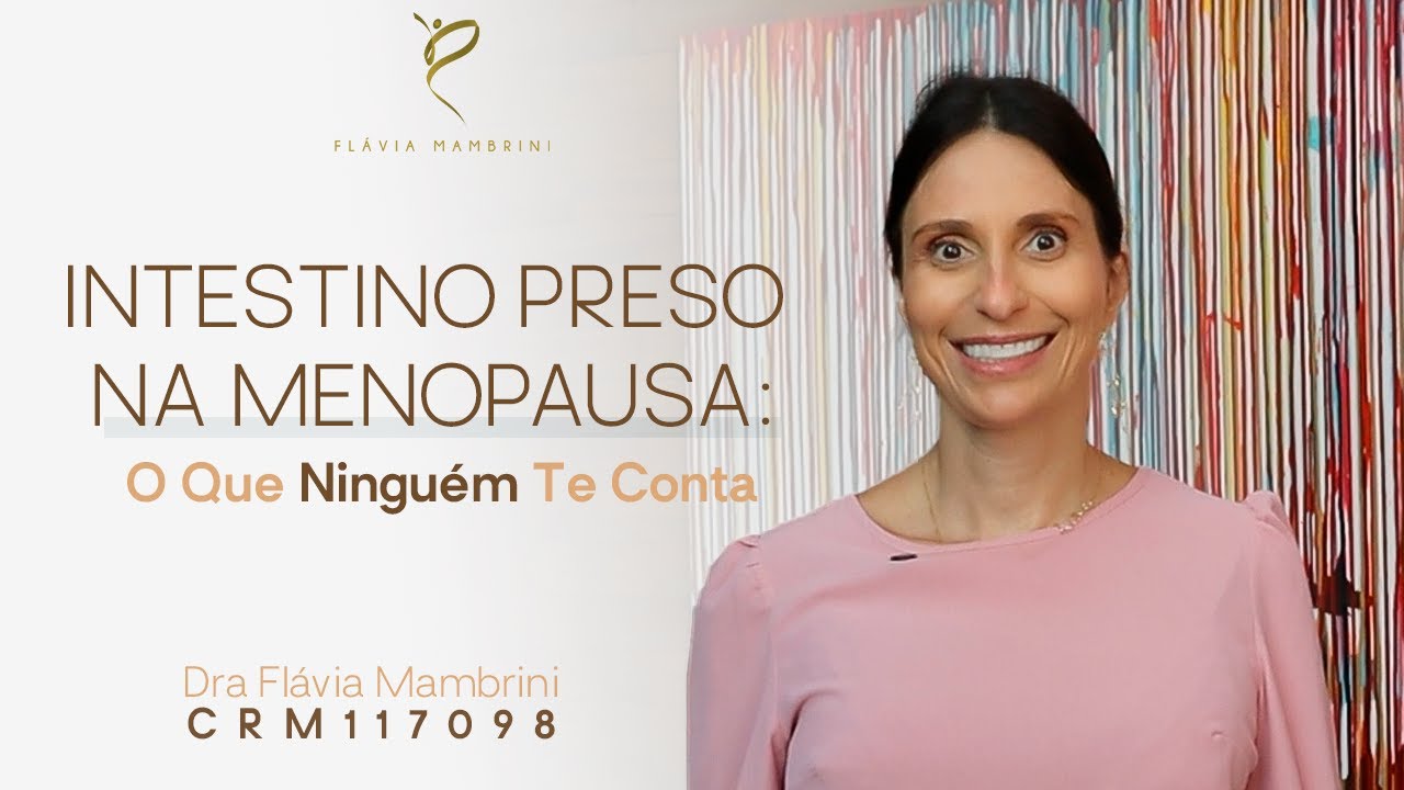 Intestino Preso na Menopausa o Que NINGUEM te CONTA
