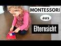 MONTESSORI AUS ELTERNSICHT | Was ist Montessori Erziehung? | Hauptideen der Montessori-Pädagogik