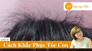 Top 8 cách làm tóc con không bị xử hay nhất năm 2022