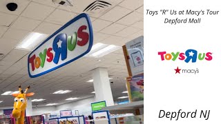 Toys “R” Us at Macy’s Tour at Deptford Mall in Deptford NJ