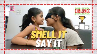 ദേവു or ദിയ ? | Smell it & Say it | Challenge 2021 | വാശിയേറിയ ഒരു ചലഞ്ച്