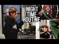 My night time routine - 2018