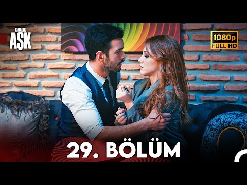 Kiralık Aşk 29. Bölüm Full HD