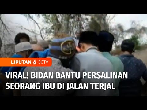 Aksi Bidan di Kab. Sumenep Viral usai Bantu Seorang Ibu Melahirkan di Jalan Perbukitan | Liputan 6