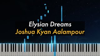 Elysian Dreams | Joshua Kyan Aalampour