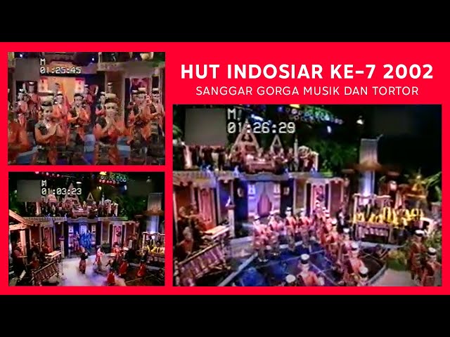 SANGGAR GORGA MUSIK & TORTOR HUT INDOSIAR 2002 class=