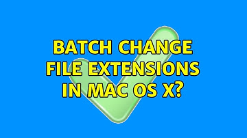 Batch change file extensions in Mac OS X? (4 Solutions!!)