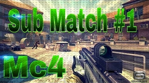 Mc4- DN Android SubMatch (assault}