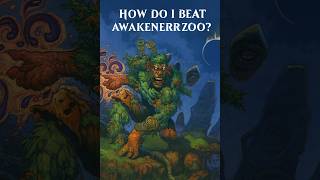 How do I beat Awakener Zoo!?