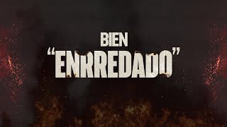 El Fantasma, Luis R Conriquez, Nueva Partida - Bien EnRRedado (Video Lyric)