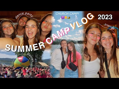 Summer Camp Vlog! | What Its Like To Go To Church Camp! 2023