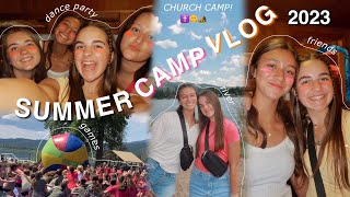 SUMMER CAMP VLOG! | what it’s like to go to church camp! 2023💫🏕️💗🌞