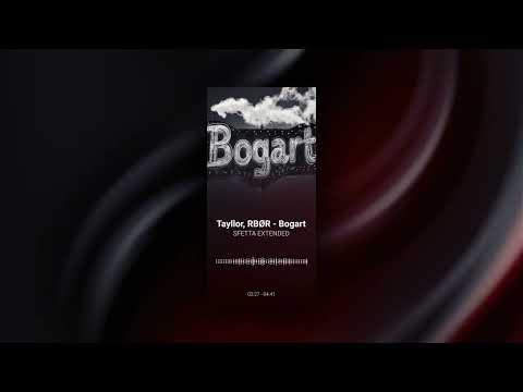 Tayllor, RBØR - Bogart ( SFETTA EXTENDED )