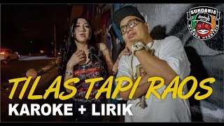 TILAS TAPI RAOS (KAROKE   LIRIK) - SUNDANIS X DEV KAMACO