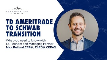 Charles Schwab & TD Ameritrade Transition