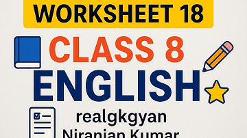 Class 8 english worksheet 18 | Worksheet 18 Class 8 English | कक्षा 8 इंग्लिश वर्कशीट 18 | Workbook 