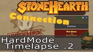 Stonehearth: Alpha 19 Timelapse 300 % - E2 - Connection | 1080p