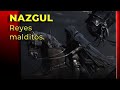 NAZGUL , REYES MALDECIDOS por SAURON y sus ANILLOS , transformados en ESPECTROS ACECHADORES.