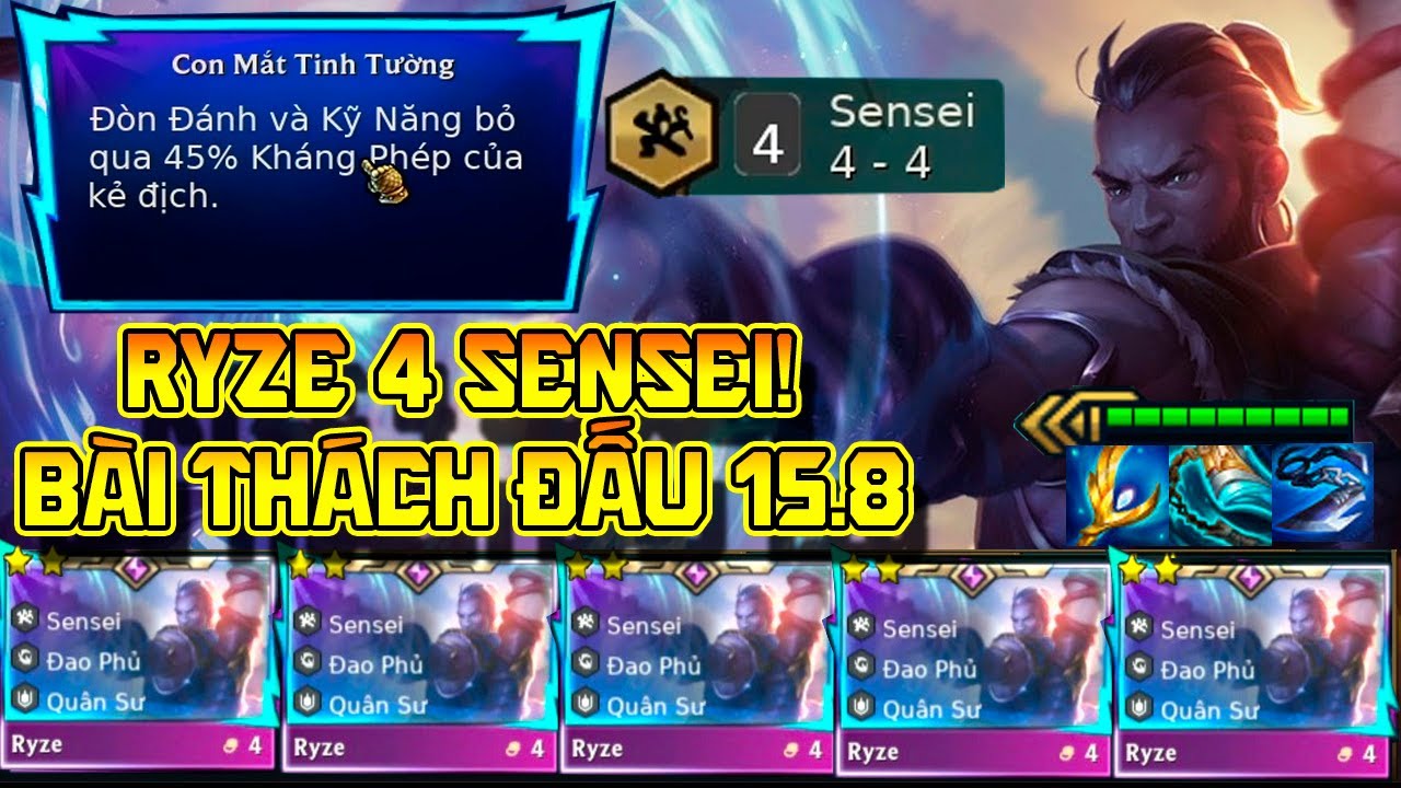 BÀI ĐẤU DỄ SPAM NHẤT 15.8: RYZE 4 SENSEI - CÔNG THỨC LEO RANK CỦA TOP THÁCH ĐẤU !!