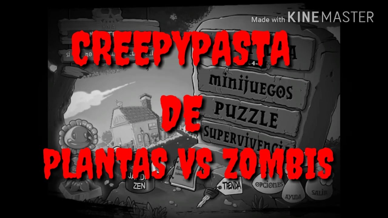 CREEPYPASTA DE PLANTAS VS ZOMBIS 
